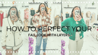 How to Perfect Your Fall Look with Layers