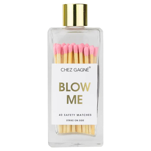 Blow Me Matches