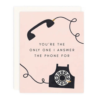 You're The Only One Greeting Card